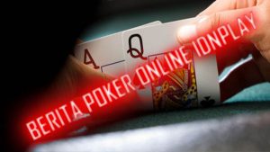 Langkah Awalan Bermain Poker Online