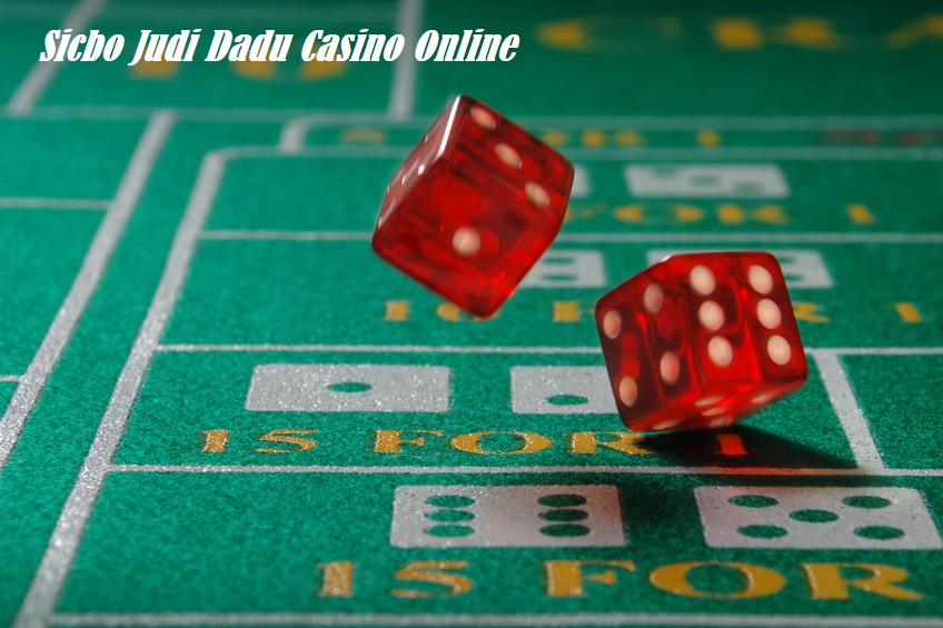 Sicbo Judi Dadu Casino Online